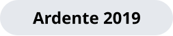 Ardente 2019