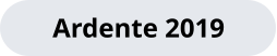 Ardente 2019
